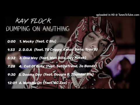Kay Flock - Dumping On Anything (Unreleased Album)