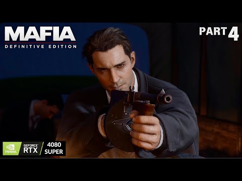 Mafia Definitive Edition Walkthrough Gameplay Part 4 [ RTX 4080 SUPER PC 4K 60FPS]