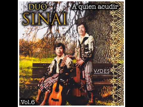Dúo Sinai | A Quien Acudir | (Álbum Completo)