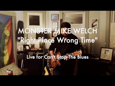 Monster Mike Welch - Right Place Wrong Time (live for Can't Stop The Blues)