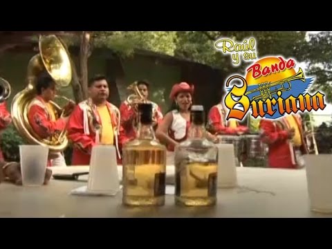 Raúl y Su Banda Suriana - Dos botellas de mezcal