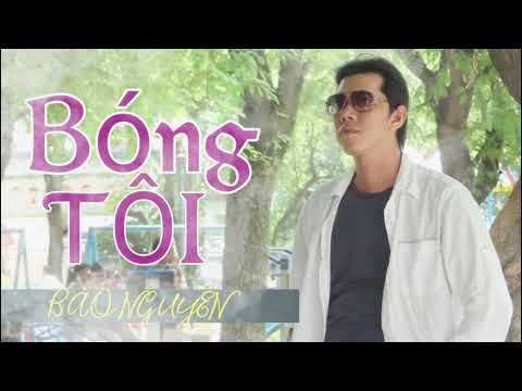 Bóng tôi - Bảo Nguyên