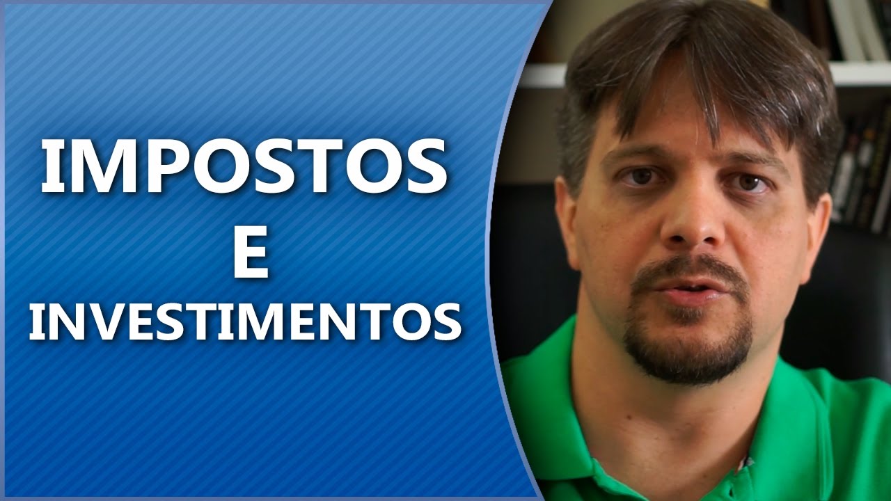 Impostos em investimentos!