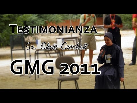 Testimonianza di Sr. Clare Crockett, SHM - GMG Madrid 2011