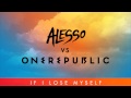 Alesso vs OneRepublic - If I Lose Myself (Alesso ...