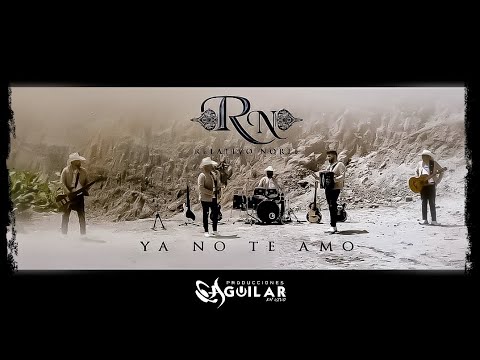 Relativo Norte - Ya no Te amo (Video Oficial 2022)
