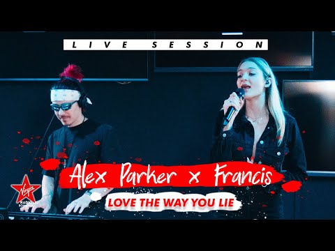 Alex Parker x Francis On My Mind - Love the Way You Lie