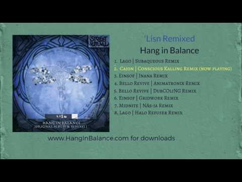 Cajon (Conscious Kalling Remix) by Hang in Balance | Track 2 | 'Lisn Remixed Album (audio only)