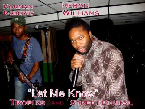 Keron Williams - Let Me Know__feat.  Norman Roberts