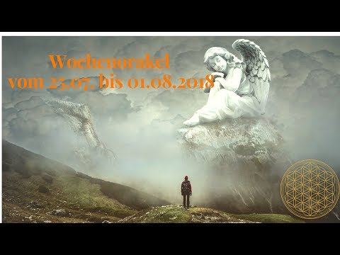 Wochenorakel vom 25.07. bis 01.08.2018
