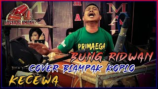 Download lagu PRIMAEGA - Kecewa | Cover Blampak Bung RIDWAN mp3