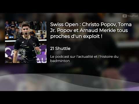 Swiss Open : Christo Popov, Toma Jr. Popov et Arnaud Merkle tous proches d'un exploit !