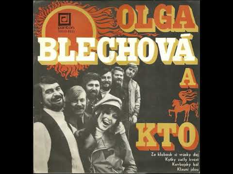 Olga Blechová & KTO - Za klobouk si vrásky dej (1975)