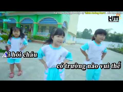 Trường Chúng Cháu Là Trường Mầm Non - Karaoke Nhạc Thiếu Nhi | KID Karaoke