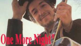 Bob Dylan - One More Night - Cover