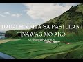Dadalhin Kita Sa Pastulan Tinawag Mo Ako Methuselah Ramos Lyric Video