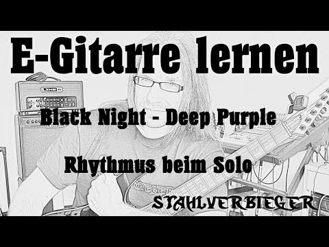 E-Gitarre lernen -  Black Night von Deep Purple - Der Rhythmus beim Solo