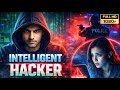 Intelligent Hacker 2026 Full Movie Hindi Dubbed Cyber Crime Thriller Hacker Vs CBI Action Film