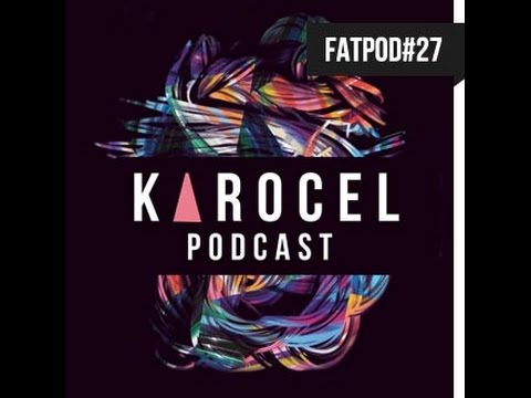 FATPOD#27 - Karocel