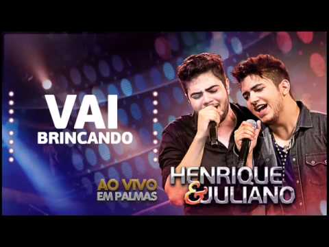 Henrique e Juliano - Vai Brincando  2013 DVD Ao vivo em Palmas ]