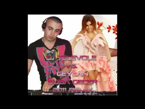 DJ TELEVOLE vs. Ceylan - Buda Gecer (REMIX)