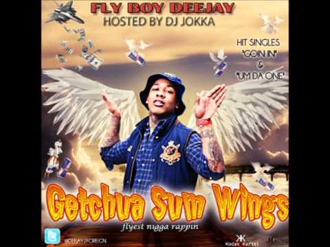 06 Do It Big- FlyBoy DeeJay GetChuaSumWings Mixtape Hosted By Dj Jokka