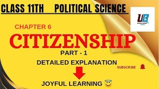 Citizenship - Chapter 6 Class 11 Political Science | English and Hindi Explanation| नागरिकता