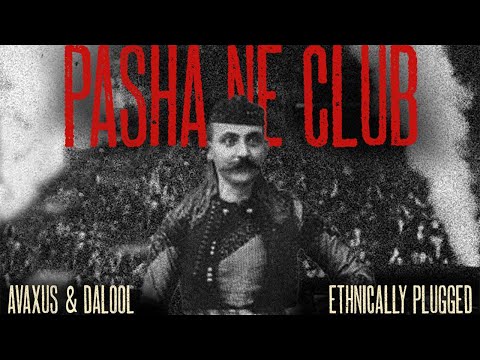Avaxus, Dalool & Ethnically Plugged - Pasha Ne Club Video
