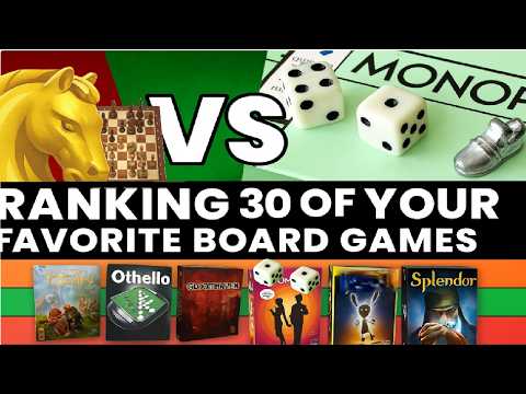 Chess VS Monopoly | Ranking 30 of Your Favorite Board Game