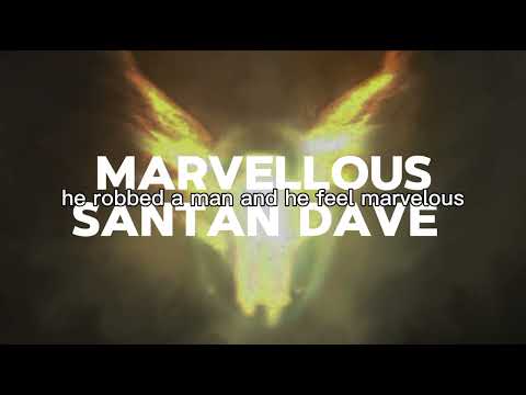 Marvellous lyrics - Santan Dave