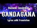 Basiani Ensemble - GANDAGANA (Lyrics)