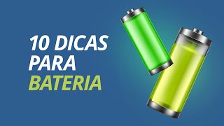 10 DICAS para a BATERIA do celular DURAR MAIS