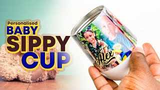 How to personalise a “Baby Sippy Cup” (Sublimation)