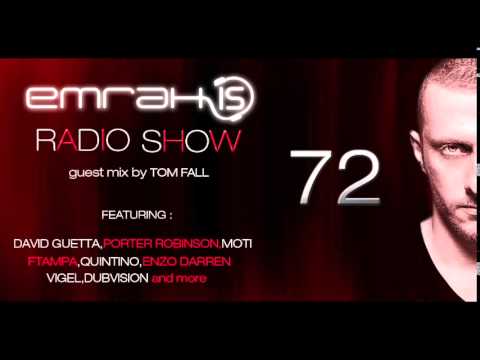 Emrah Is Radio Show - Episode 72 (Guest Mix By Tom Fall)
