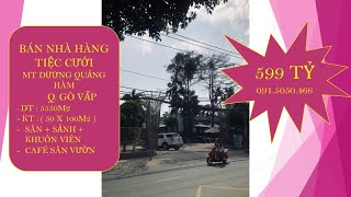 BÁN NHÀ HÀNG TIỆC CƯỚI MT DƯƠNG QUÃNG HÀM - GÒ VẤP