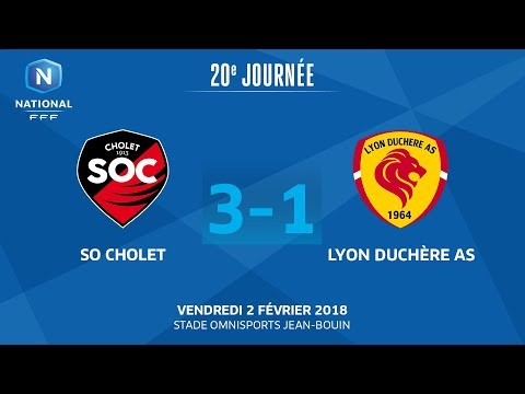 J20 : SO Cholet - Lyon Duchère AS (3-1), le replay I FFF 2018