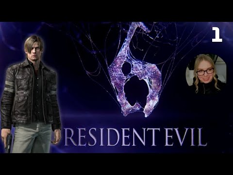 First Time Playing Resident Evil 6 Playthrough | Part 1 | LEON -  Chapter 1