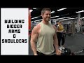 Building Bigger Arms and Shoulders