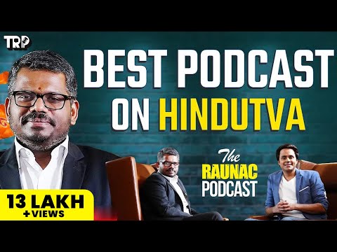 J Sai Deepak On Hindutva,Free temple movement, Muslims in India & more|The Raunac Podcast| Rj Raunac