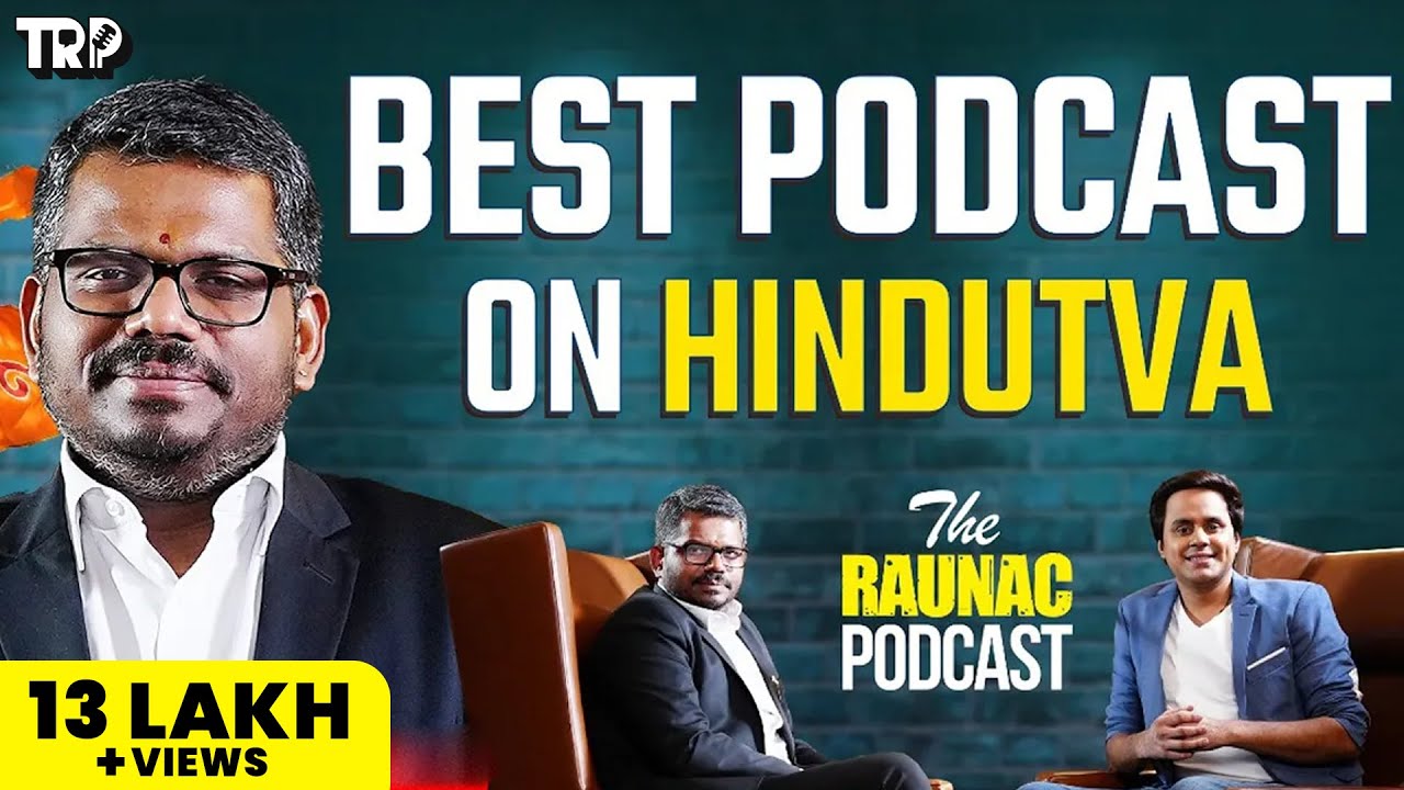 J Sai Deepak On Hindutva,Free temple movement, Muslims in India & more|The Raunac Podcast| Rj Raunac