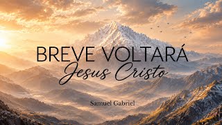 Hino 409 CCB BREVE VOLTARÁ JESUS CRISTO - Samuel Gabriel 