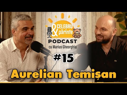 "SUNT OAMENI ATÂT DE SĂRACI, CĂ-N AFARĂ DE BANI, N-AU NIMIC" | A. TEMIȘAN |Celebru&PărintePODCAST#15