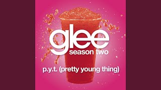 P.Y.T. (Pretty Young Thing) (Glee Cast Version)