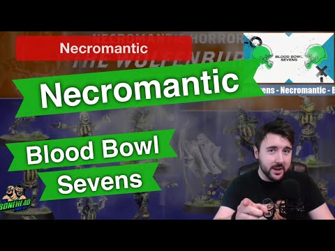 Necromantic Blood Bowl Sevens Guide - Blood Bowl 2020 (Bonehead Podcast)