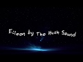 Eileen || The Hush Sound || Lyrics