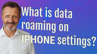 What is data roaming on iPhone settings?