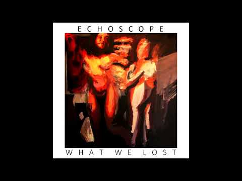 Echoscope - Left Behind