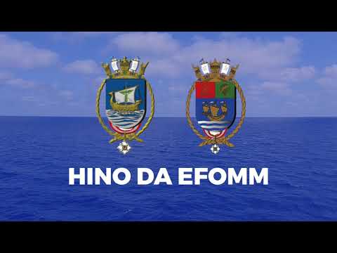 HINO DA EFOMM - Escola de Formação de Oficiais da Marinha Mercante (CIABA/CIAGA)