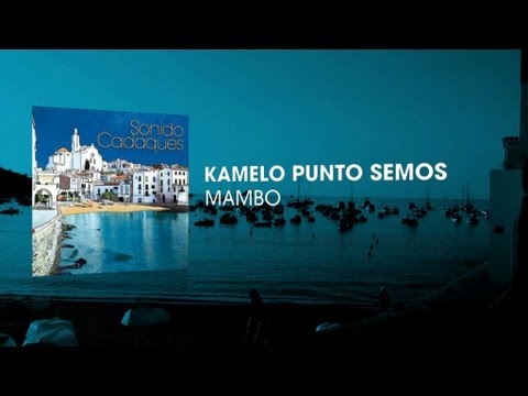 Kamelo Punto Semos - Mambo