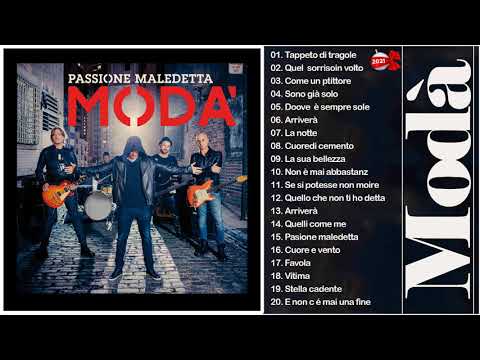 Modà Greatest Hits 2021 - Best of Modà - il meglio di Modà - Modà Canzoni Nuove 2021